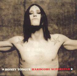 Hardcore Superstar : Honey Tongue